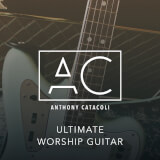 Ultimate Worship Guitar Anthony Catacoli