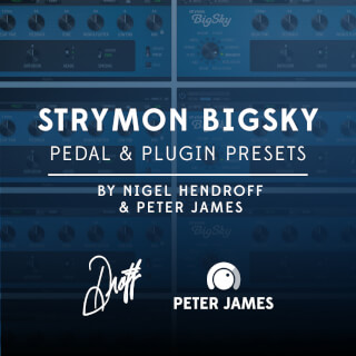 BigSky Presets by Nigel Hendroff and Peter James