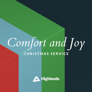 Comfort and Joy - Christmas Service