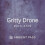 Gritty Drone High