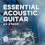 Essential Acoustic Guitar Main Dry