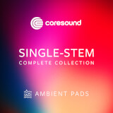 Ambient Pads Collection - Single-Stem Coresound