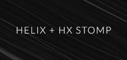 Helix + HX Stomp